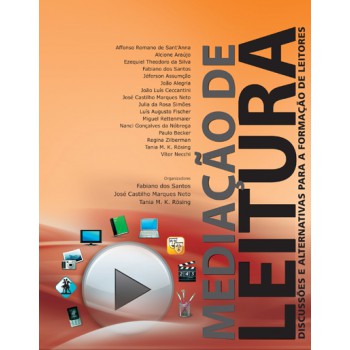 Mediação De Leitura: Discussões E Alternativas Para A Formação De Leitores