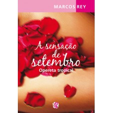 A Sensação De Setembro: Opereta Tropical