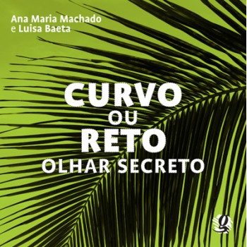 Curvo Ou Reto - Olhar Secreto