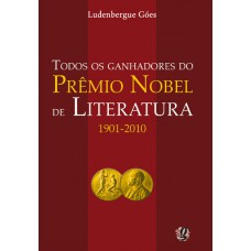 Todos Os Ganhadores Do Prêmio Nobel De Literatura 1901-2010