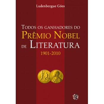 Todos Os Ganhadores Do Prêmio Nobel De Literatura 1901-2010