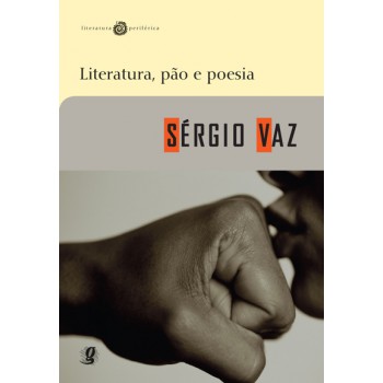 Literatura, Pão E Poesia