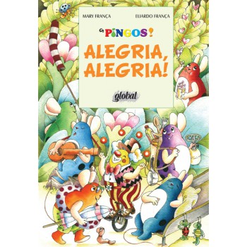 Alegria, Alegria!: Os Pingos