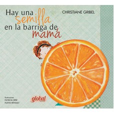 Hay Una Semilla En La Barriga De Mama