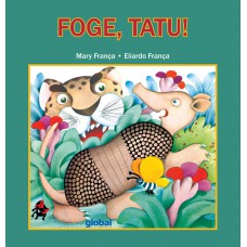 Foge, Tatu!