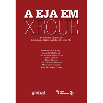 A Eja Em Xeque: Desafios Das Políticas De Educação De Jovens E Adultos No Século Xxi