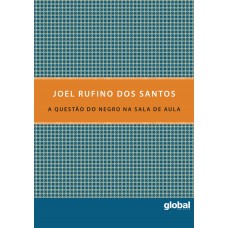 A Questão Do Negro Na Sala De Aula