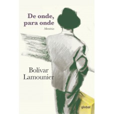 De Onde, Para Onde: Memórias