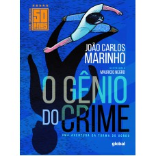 O Gênio Do Crime - Edição Comemorativa De 50 Anos: Uma Aventura Da Turma Do Gordo