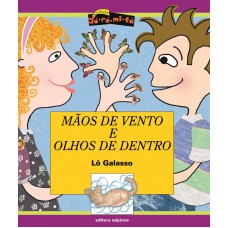 Mãos De Vento E Olhos De Dentro