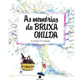 As Memórias Da Bruxa Onilda