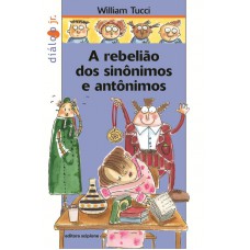 Rebelião Dos Sinônimos E Antônimos