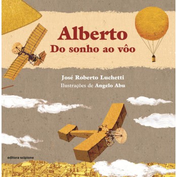 Alberto: Do Sonho Ao Vôo