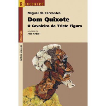 Dom Quixote - O Cavaleiro Da Triste Figura