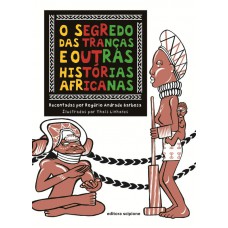 O Segredo Das Tranças E Outras Histórias Africanas