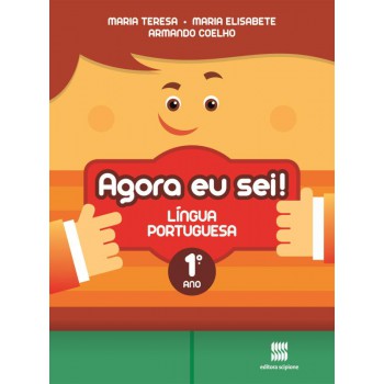 Agora eu sei! Língua portuguesa - 1º Ano