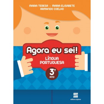 Agora eu sei! Língua portuguesa - 3º Ano