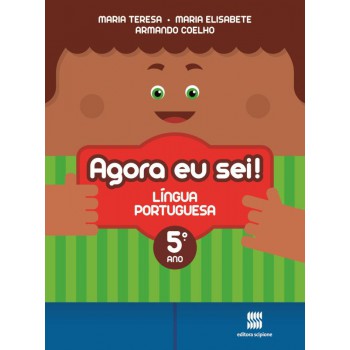 Agora eu sei! Língua portuguesa - 5º Ano