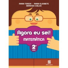 Agora eu sei! Matemática - 2º ano