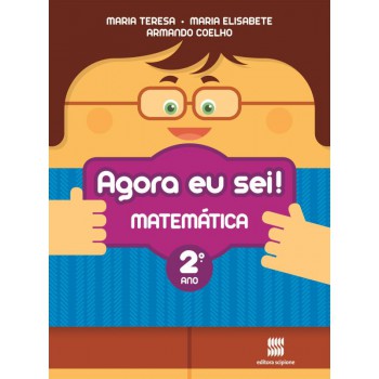 Agora eu sei! Matemática - 2º ano