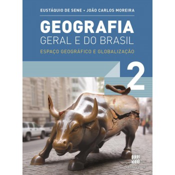 Geografia geral e do Brasil - 2º Ano: Espaço geográfico e globalização