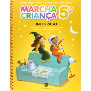 Marcha Criança - Integrado - 5º Ano