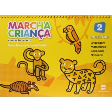 Marcha criança - Educação infantil - Integrado - Volume 2