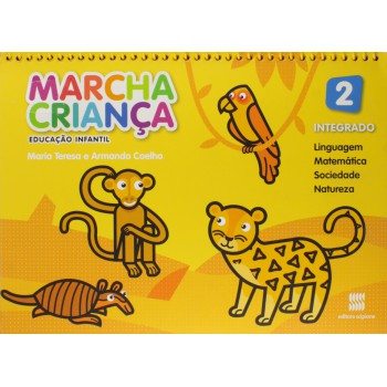 Marcha criança - Educação infantil - Integrado - Volume 2