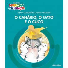 O Canário, O Gato E O Cuco