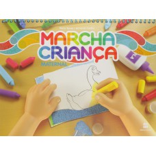 Marcha criança - Maternal