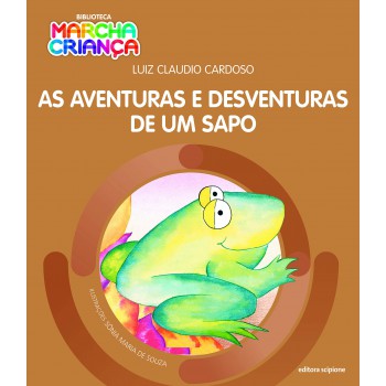 As Aventuras E Desventuras De Um Sapo