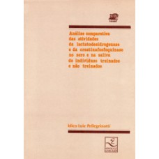 Análise Comparativa Das Atividades Da Lactatodesidrogenase E Da Cretinafosfoquinase No Soro E Na Saliva De Indivíduos Treinados E Não Treinados
