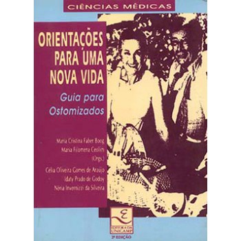 Orientações Para Uma Nova Vida: Guia Para Ostomizados