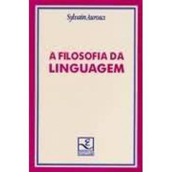 FILOSOFIA DA LINGUAGEM, A