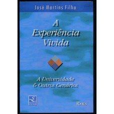 A Experiência Vivida: A Universidade E Outros Cenários