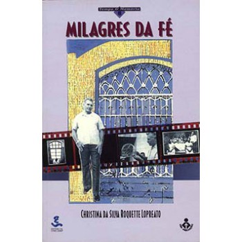 Milagres Da Fé: Messianismo E Repressão Política No Brasil Dos Anos 70