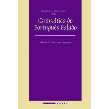 Gramática Do Português Falado: Desenvolvimentos