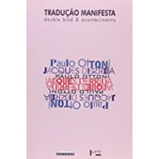 TRADUCAO MANIFESTA: DOUBLE BIND & ACONTECIMENTOS, SEGUIDO