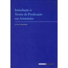 Introdução à Teoria Da Predicação Em Aristóteles