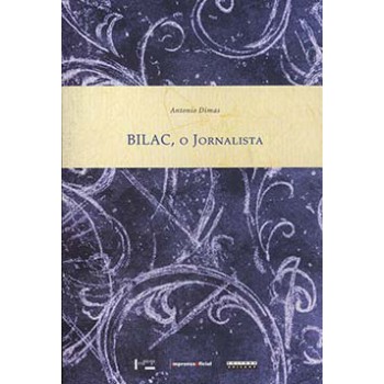 Bilac, O Jornalista