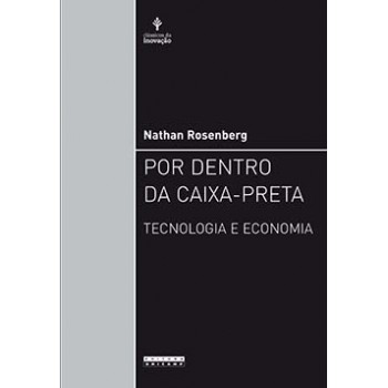 Por Dentro Da Caixa-preta: Tecnologia E Economia