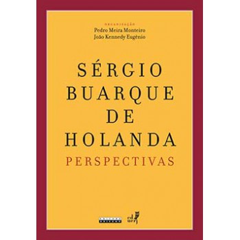 Sérgio Buarque De Holanda: Perspectivas