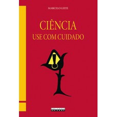 Ciência: Use Com Cuidado