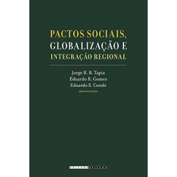 Pactos Sociais, Globalização E Integração Regional