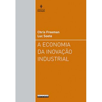 A Economia Da Inovação Industrial