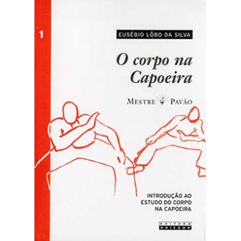 O Corpo Na Capoeira