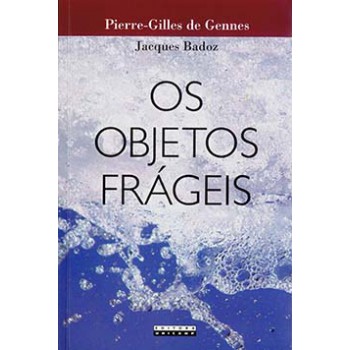 Os Objetos Frágeis