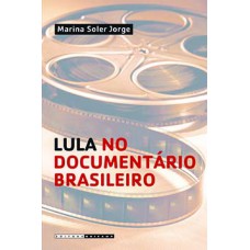 Lula No Documentário Brasileiro