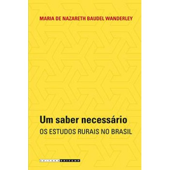 Um Saber Necessário: Os Estudos Rurais No Brasil