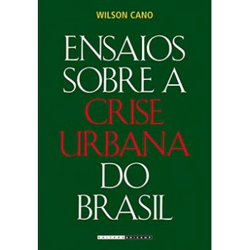 Ensaios Sobre A Crise Urbana Do Brasil